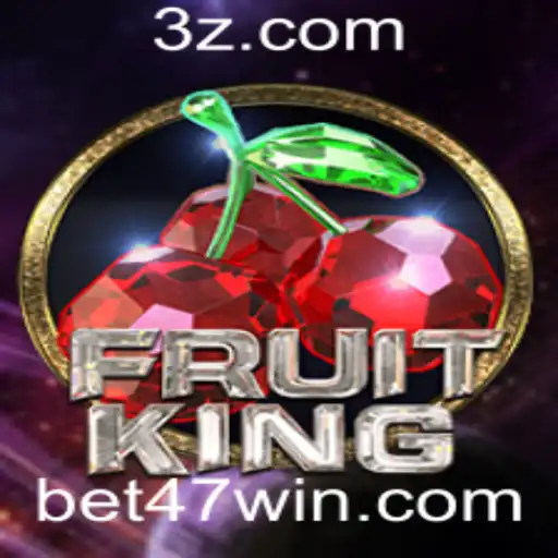 Descubra o Mundo do Jogo FruitKing com Bet47