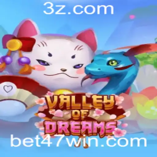 Explorando o Mundo de 'ValleyofDreams' com Bet47